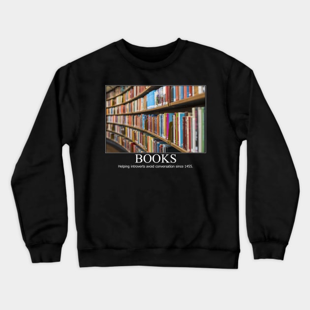 Books black frame meme Crewneck Sweatshirt by lowercasev